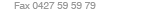 Fax 0427595979
