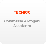 TECNICO: Commesse e Progetti, Assistenza
